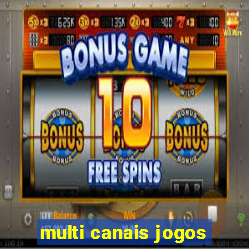 multi canais jogos